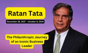Ratan Tata: The Philanthropic Journey of an Iconic Business Leader