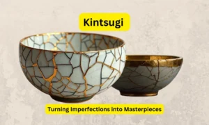 Kintsugi: Turning Imperfections into Masterpieces