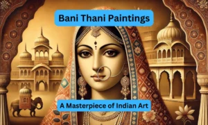 The Fascinating Beauty of Bani Thani: A Masterpiece of Indian Art