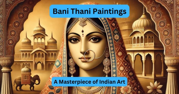 The Fascinating Beauty Of Bani Thani: A Masterpiece Of Indian Art - Qukut