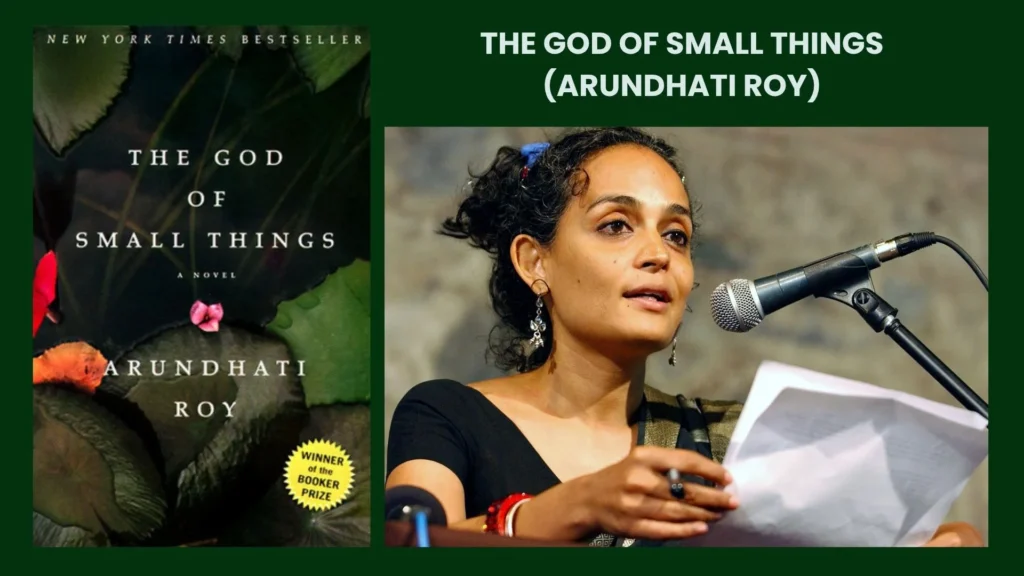 10 Unforgettable Novels Featuring Indian Characters 8 The God of Small Things