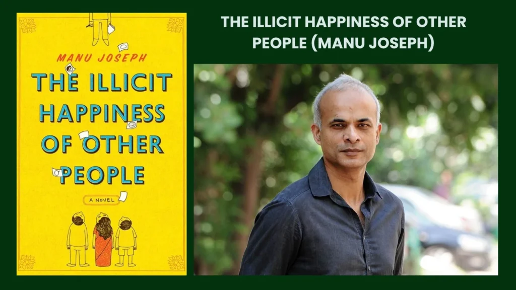 10 Unforgettable Novels Featuring Indian Characters 2 The Illicit Happiness of Other People